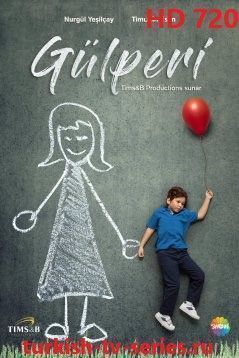 Гюльпери / Gulperi все серии (Турция, 2018) смотреть онлайн турецкий сериал на русском языке